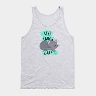 Live Laugh Loaf Tank Top